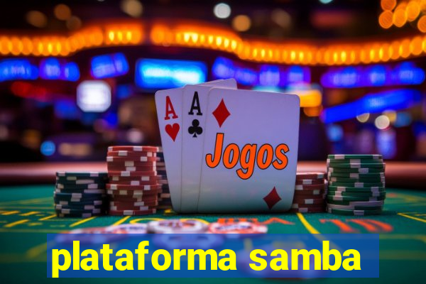 plataforma samba